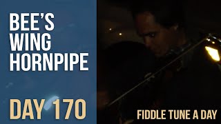 Bee's Wing Hornpipe - Fiddle Tune a Day - Day 170
