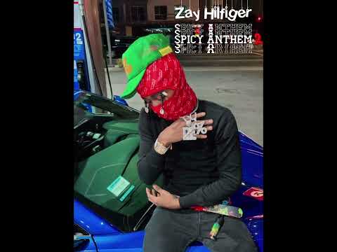 Zayhilfigerrr - Spicy Anthem 2 ( official audio )