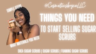 Things Needed To Start Selling Sugar Scrubs | Business Hacks | Different Kinds Of Scrubs