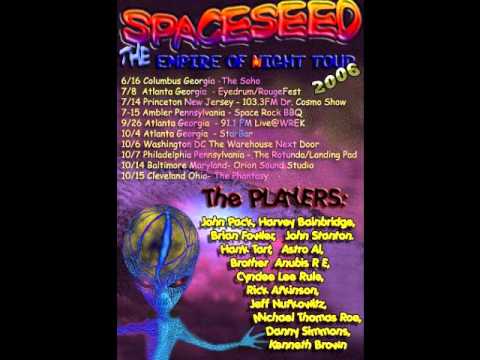 Spaceseed w/ (HAWKWIND'S HARVEY BAINBRIDGE) 2006 (Audio)