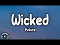 Future Wicked Lyrics