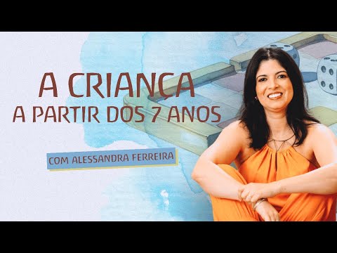 O que muda na Criança aos 7 Anos? Entenda essa Nova Fase