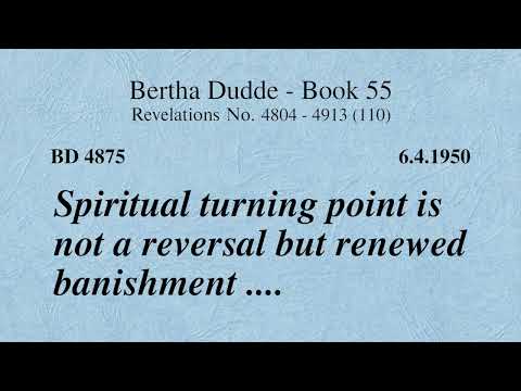 BD 4875 - SPIRITUAL TURNING POINT IS NOT A REVERSAL BUT RENEWED BANISHMENT ....