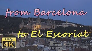 From Barcelona via Madrid to El Escorial - Spain 4K Travel Channel