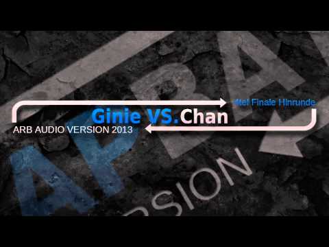 ARB Audio 2013 - Ginie VS. Chan [4tel Finale HR]