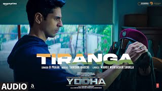 YODHA: Tiranga (Full Audio) Sidharth Malhotra Raas