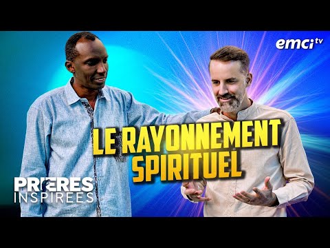 Le rayonnement spirituel - Prières inspirées - Chris Ndikumana