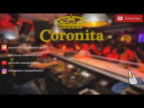 Gall Zsolti @ Coronita Live Mix 2019.05.12