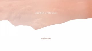Groenland - Appalaches (audio)