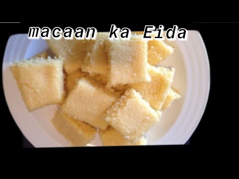 #Qumbo caano Mac macaan ka Eida