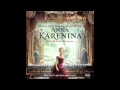 Anna Karenina Soundtrack - 22 - I Understood Something - Dario Marianelli