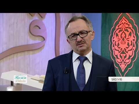 Kur'an'ın Dilinden 173.Bölüm - (Sâd Suresi 1-16)