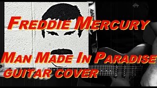 Freddie Mercury - Man Made Paradise