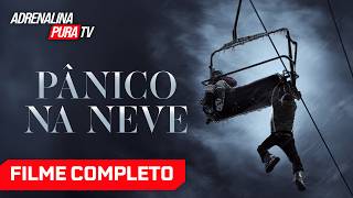 Pânico na Neve - Filme Completo Dublado - Filme de Suspense | Adrenalina Pura TV