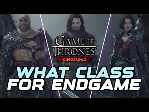 EASIEST / BEST / WORST / FUNNIEST CLASS for ENDGAME in Game Of Thrones: Kingsroad