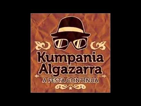Kumpania Algazarra - Será Chuva feat. Hugo Claro