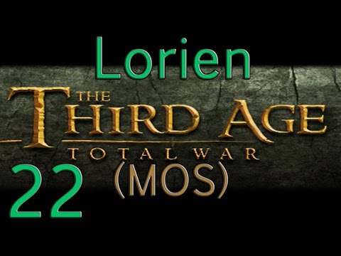 Let's Play TA:TW (MOS) Lorien Ep 22 - Don't underestimate Olag-Hai!
