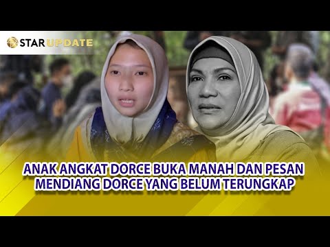 AMANAH DAN PESAN MENDIANG DORCE YANG BELUM TERUNGKAP, DIBUKA ANAK ANGKAT. INI BUNYINYA - STAR UPDATE