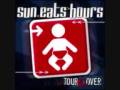 Sun Eats Hours Pain