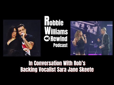 Special - Sara Jane Skeete - Robbie Williams’s Backing Vocalist