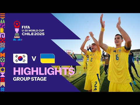 Korea Republic vs Ukraine Highlights | FIFA U-20 World Cup Chile 2025