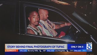 The story behind final photograph of Tupac Shakur