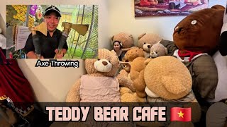 Teddy Cafe / Axe Throwing In Vietnam 🇻🇳 / Part 4