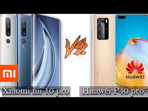 Xiaomi mi 10 pro vs Huawei p40 pro full specification and review . Comparison  review.