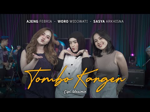 Woro Widowati x Ajeng Febria x Sasya Arkhisna - Tombo Kangen ( Official Music Video )