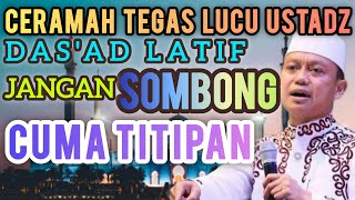 Download lagu Ceramah Lucu Tegas Ustadz Das'ad Latif Jangan Sombong Cuma Titipan mp3 Download lagu Ceramah Lucu Tegas Ustadz Das'ad Latif Jangan Sombong Cuma Titipan mp3