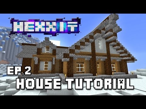 Hexxit Let's Play-Ep.12  How To Make a House Themed To Skyrim