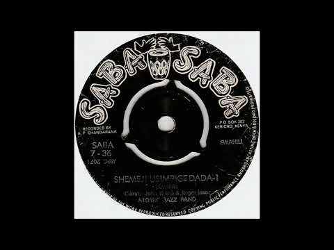 Atomic Jazz Band - Shemeji Usimpige Dada