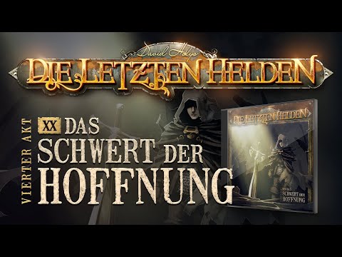 Die Letzten Helden - 20 - Das Schwert der Hoffnung