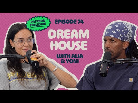 What Is Your Dream House? | *PATREON PREVIEW* | What's The Juice? Podcast