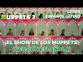 El Show De Los Muppets Versión Española Muppets 2 Los Más Buscados LETRA ESPAÑOL LATINO