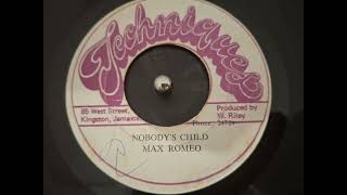Max Romeo - Nobody's Child + Version 7'