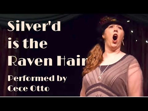 Silvered Is the Raven Hair performed by Cece Otto of American Songline