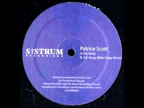 Patrice Scott - Far Away