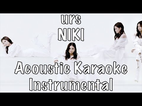 NIKI - urs acoustic karaoke instrumental