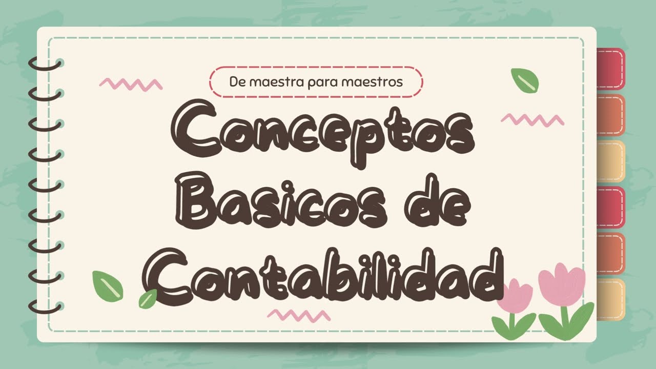 6. CONCEPTOS BASICOS DE CONTABILIDAD