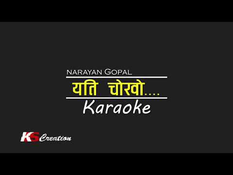 NARAYAN GOPAL || YETI CHOKHO || KARAOKE WITH LYRICS