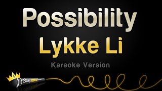 Lykke Li - Possibility (Karaoke Version)