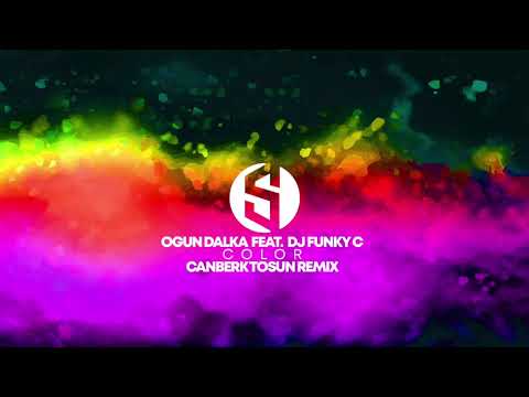Ogun Dalka feat. Dj Funky C - Color - Canberk Tosun Remix