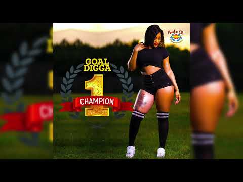 Goal Digga - Champion (Official Audio)
