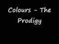 The Prodigy - Colours 
