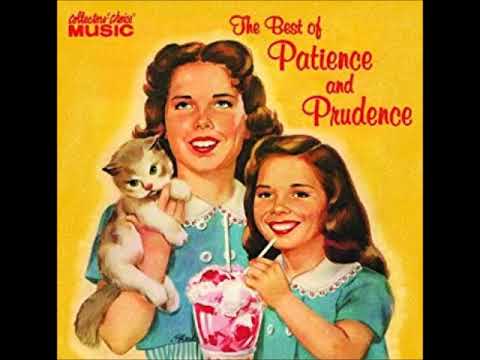 Patience and Prudence- Gonna Get Along Without Ya Now- Rare Stereo