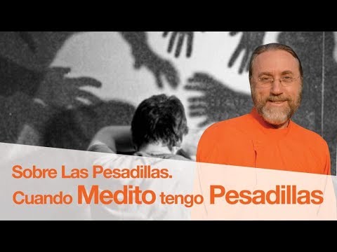 Cuando Medito; Tengo Pesadillas.