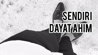 SENDIRI - DAYAT AHIM / Official Lyric Video SENDIRI - DAYAT AHIM / Official Lyric Video
