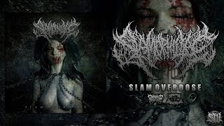 SLAMOPHILIAC - SLAM OVERDOSE [OFFICIAL ALBUM STREAM] (2016) SW EXCLUSIVE
