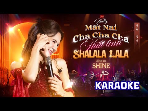 KARAOKE | HÀ NHI | Medley MẮT NAI CHA CHA CHA x THẤT TÌNH x SHALALA LALA